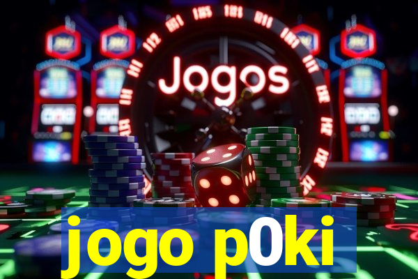 jogo p0ki